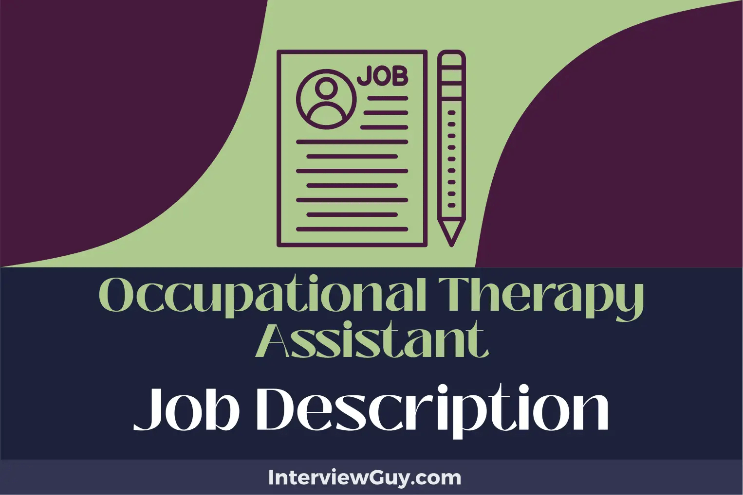 Occupational Therapy Assistant Job Description [Updated for 2024]