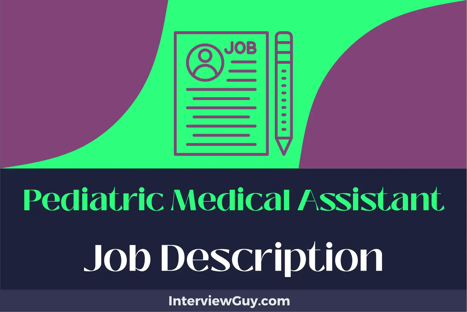 Pediatric Medical Assistant Job Description [Updated for 2024]