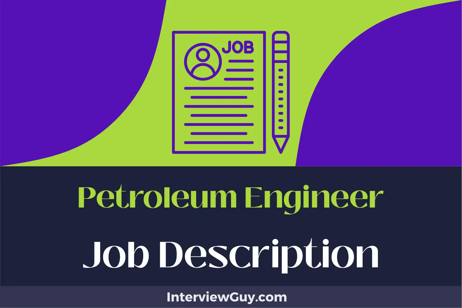 Petroleum Engineer Job Description [Updated for 2024]