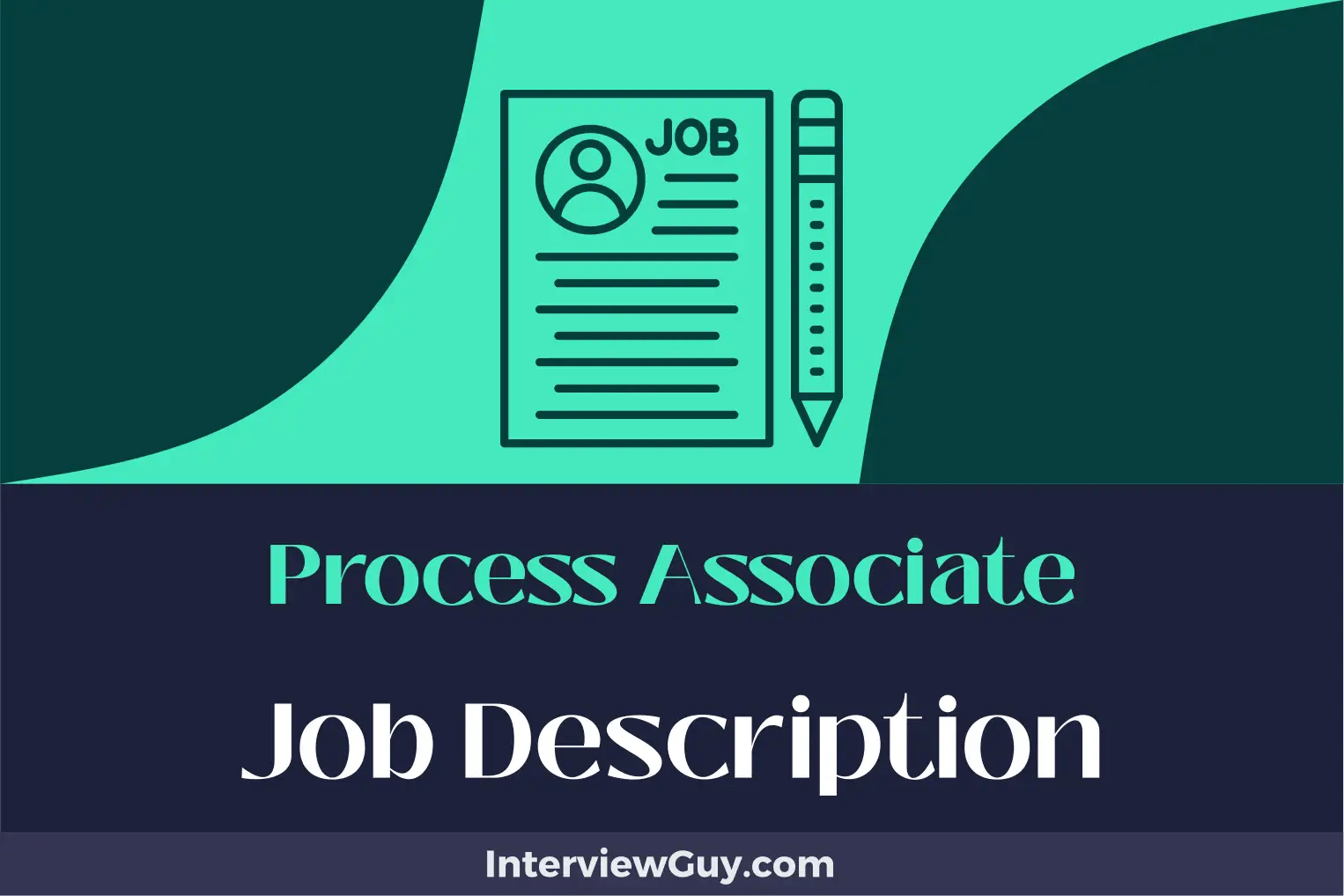 Process Associate Job Description [Updated for 2024]