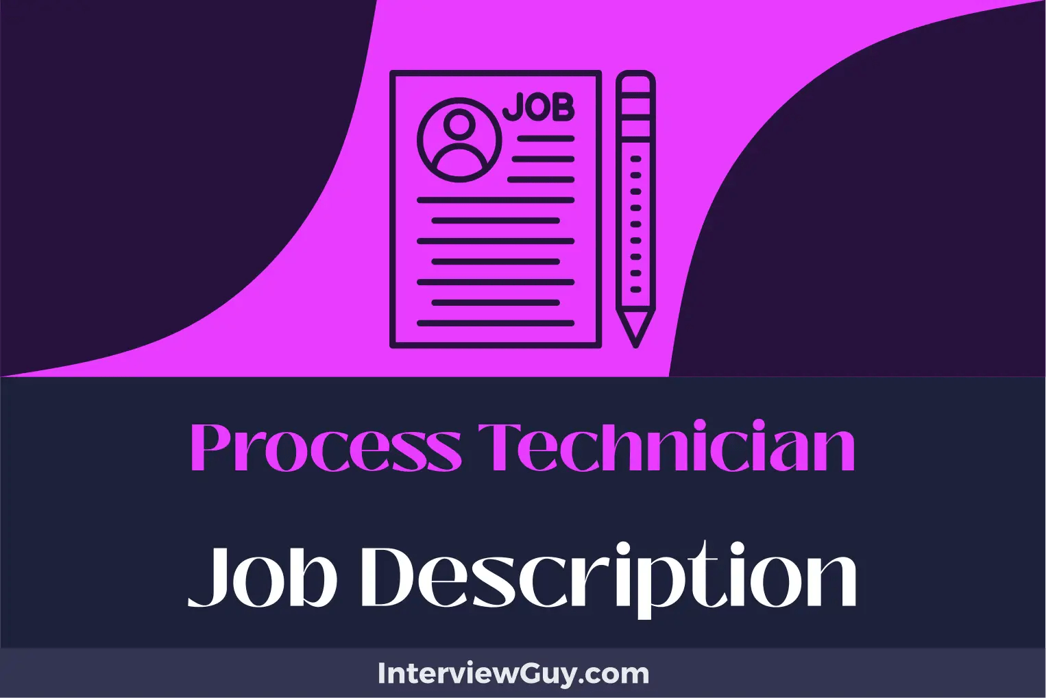 Process Technician Job Description [Updated for 2024]