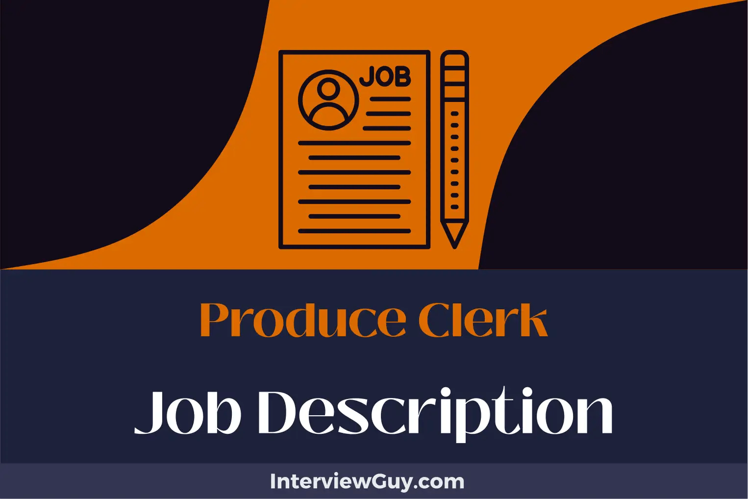 Produce Clerk Job Description [Updated for 2024]