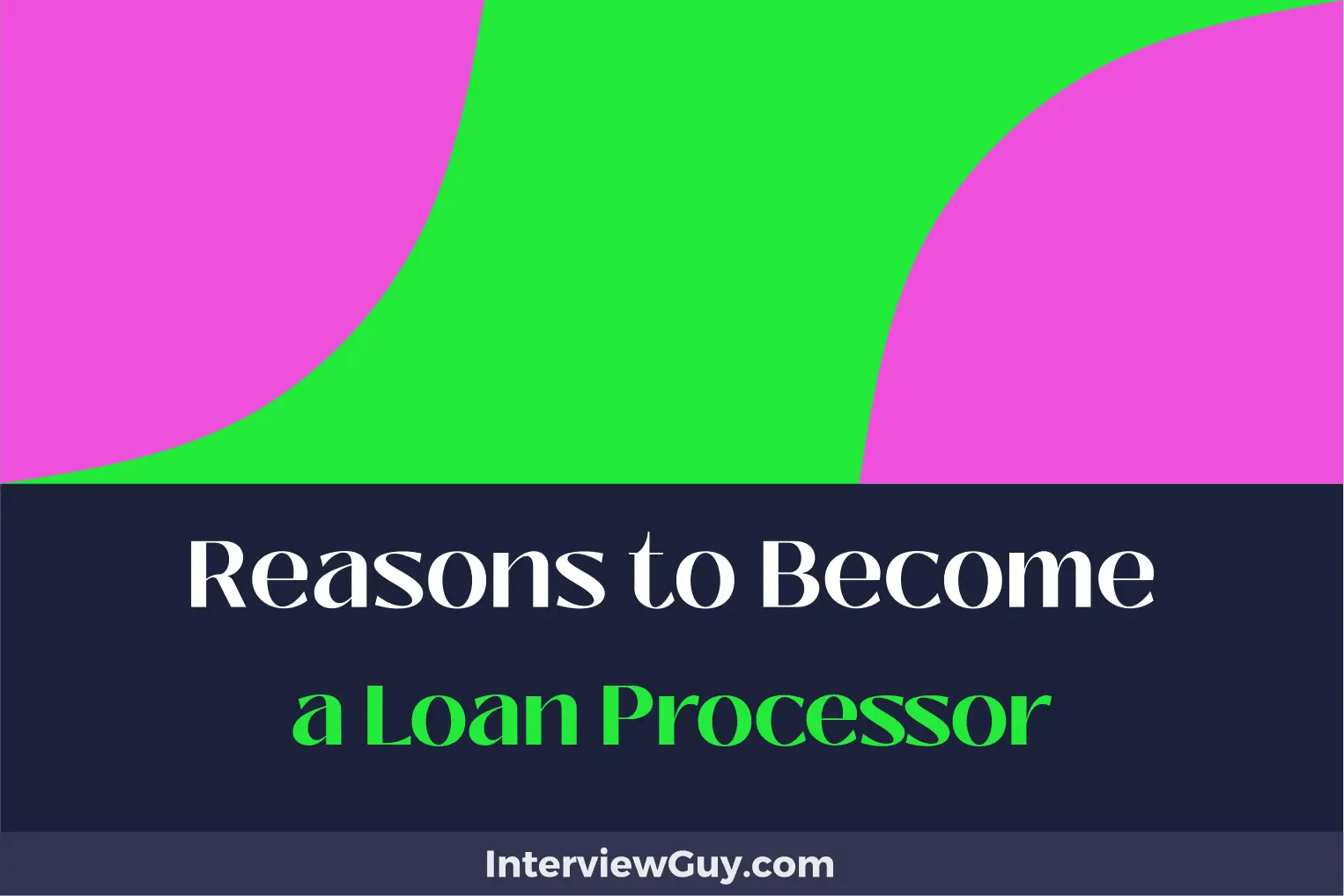 25 Reasons to Loan Processor (Be a Brokerage Boss!)