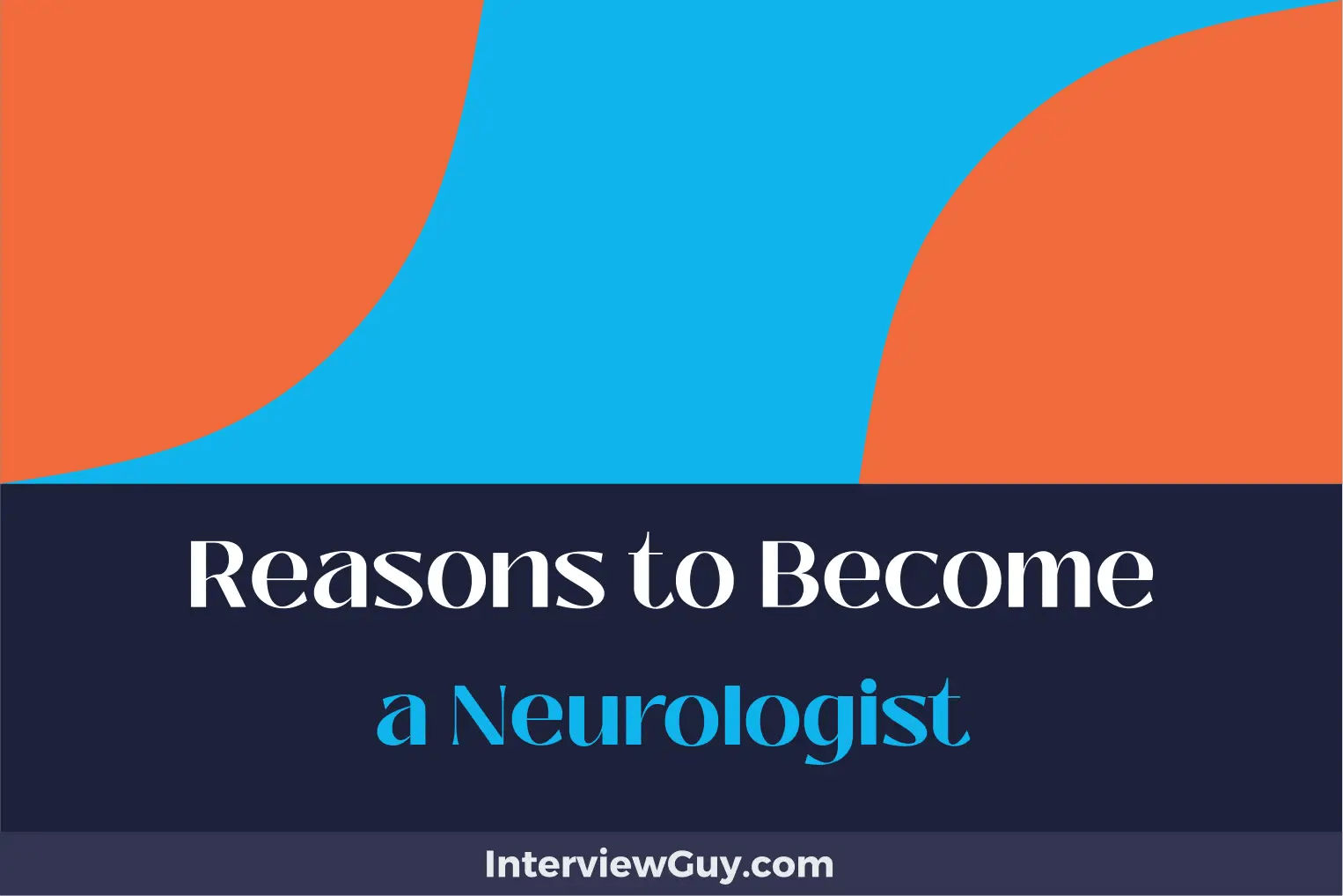 30 Reasons to a Neurologist the Cortex)