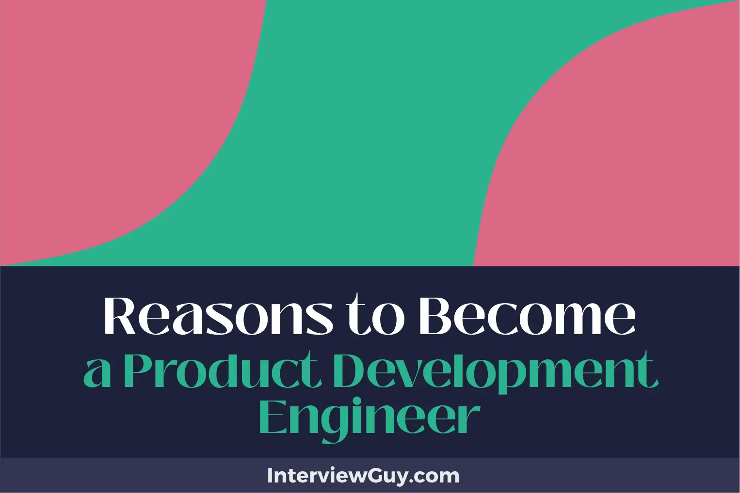 30 Reasons to Product Development Engineer (Pioneer Innovation)