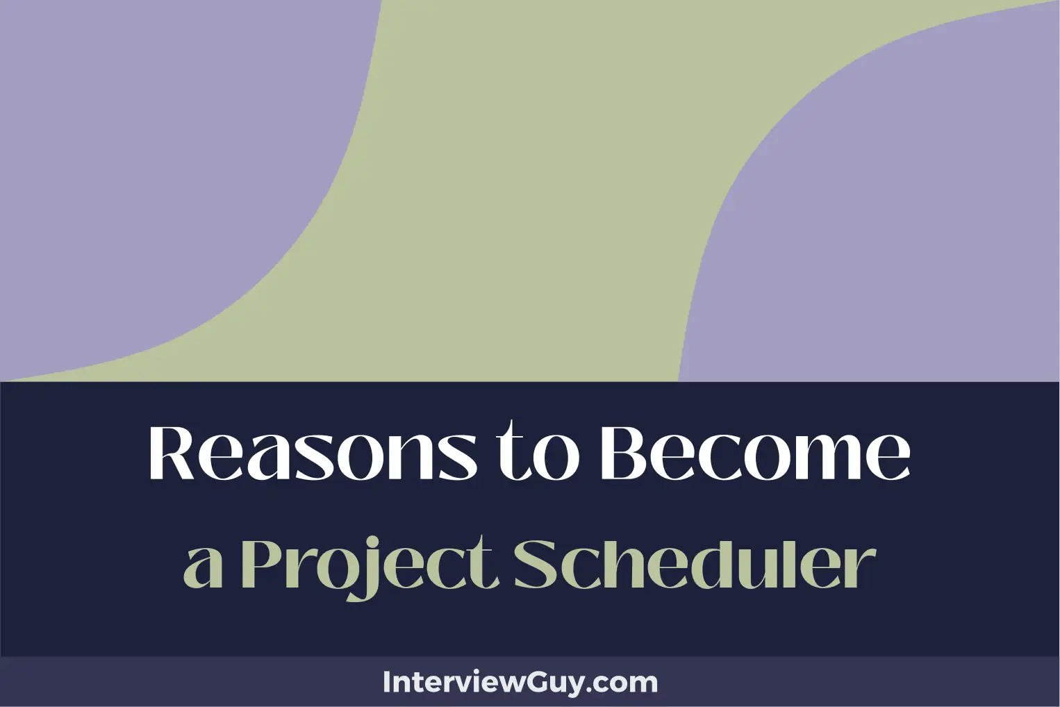25 Reasons to Project Scheduler (Lead with Authority)
