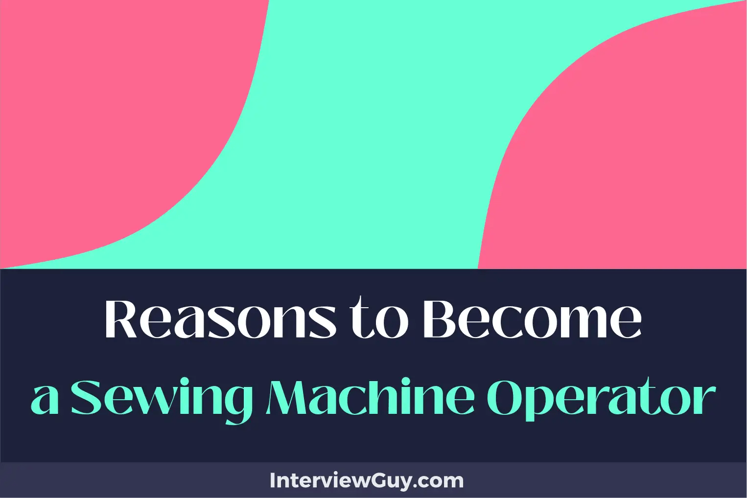 26 Reasons to a Sewing Machine Operator (Sew More, Earn More)