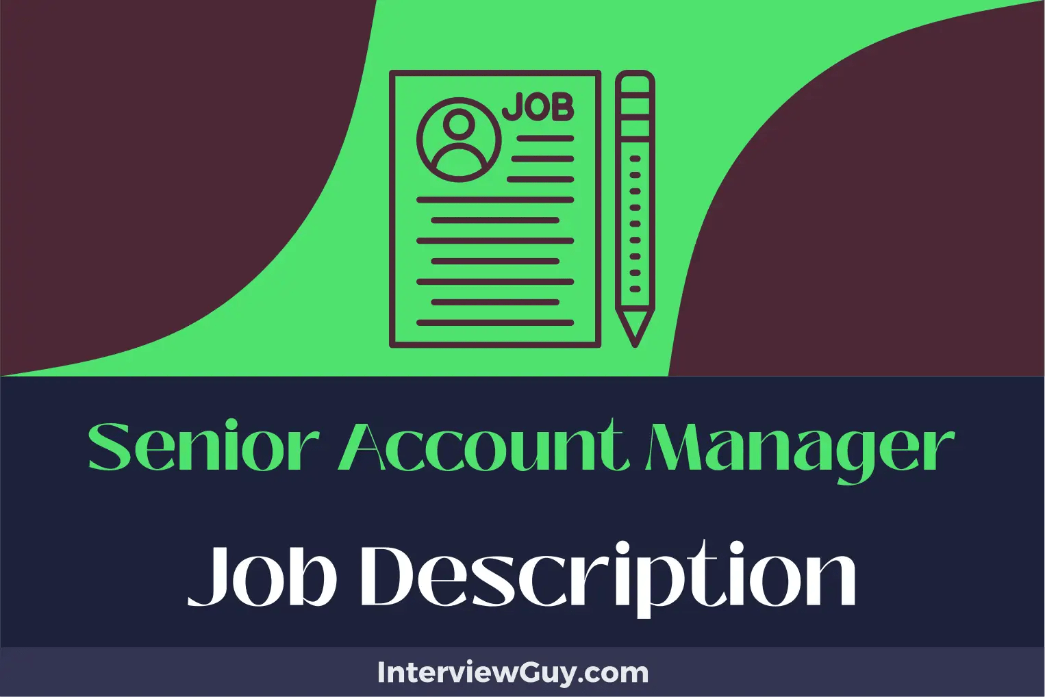 Senior Account Manager Job Description [Updated for 2024]