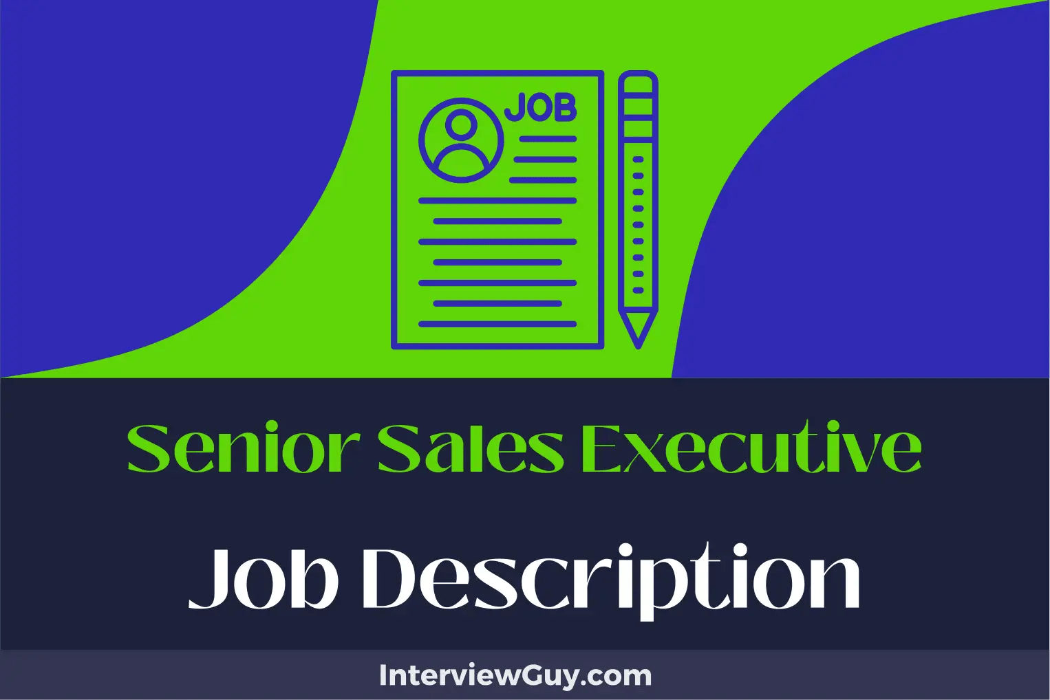 Senior Sales Executive Job Description [Updated for 2024]