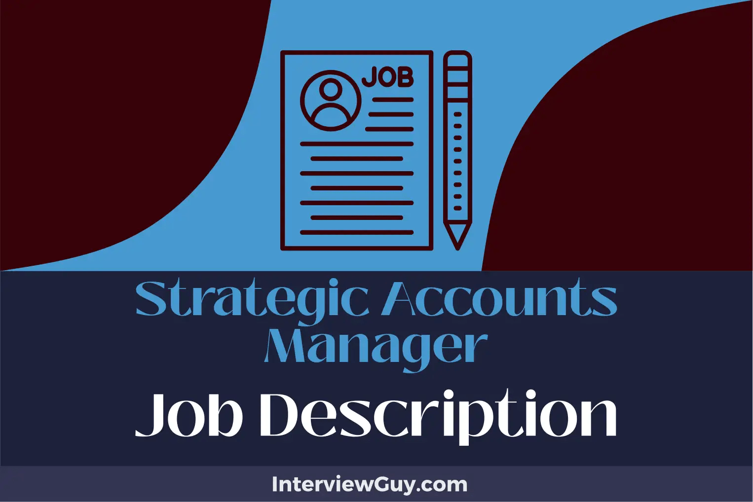 Strategic Accounts Manager Job Description [Updated for 2024]