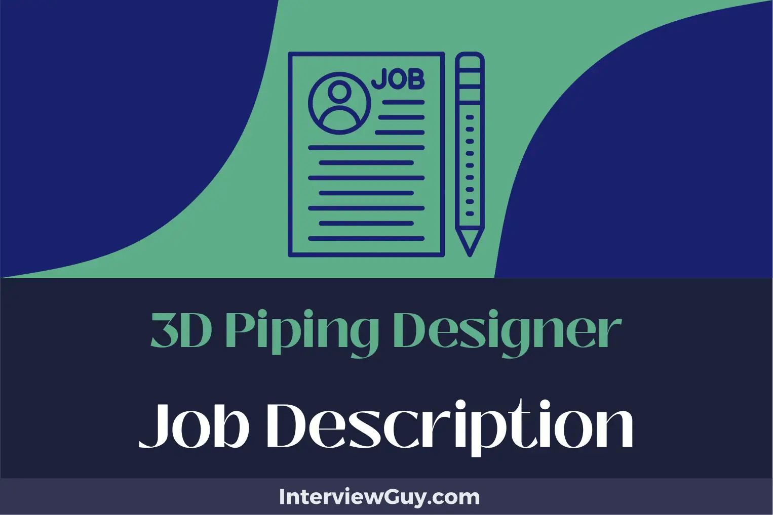 3D Piping Designer Job Description [Updated for 2024]