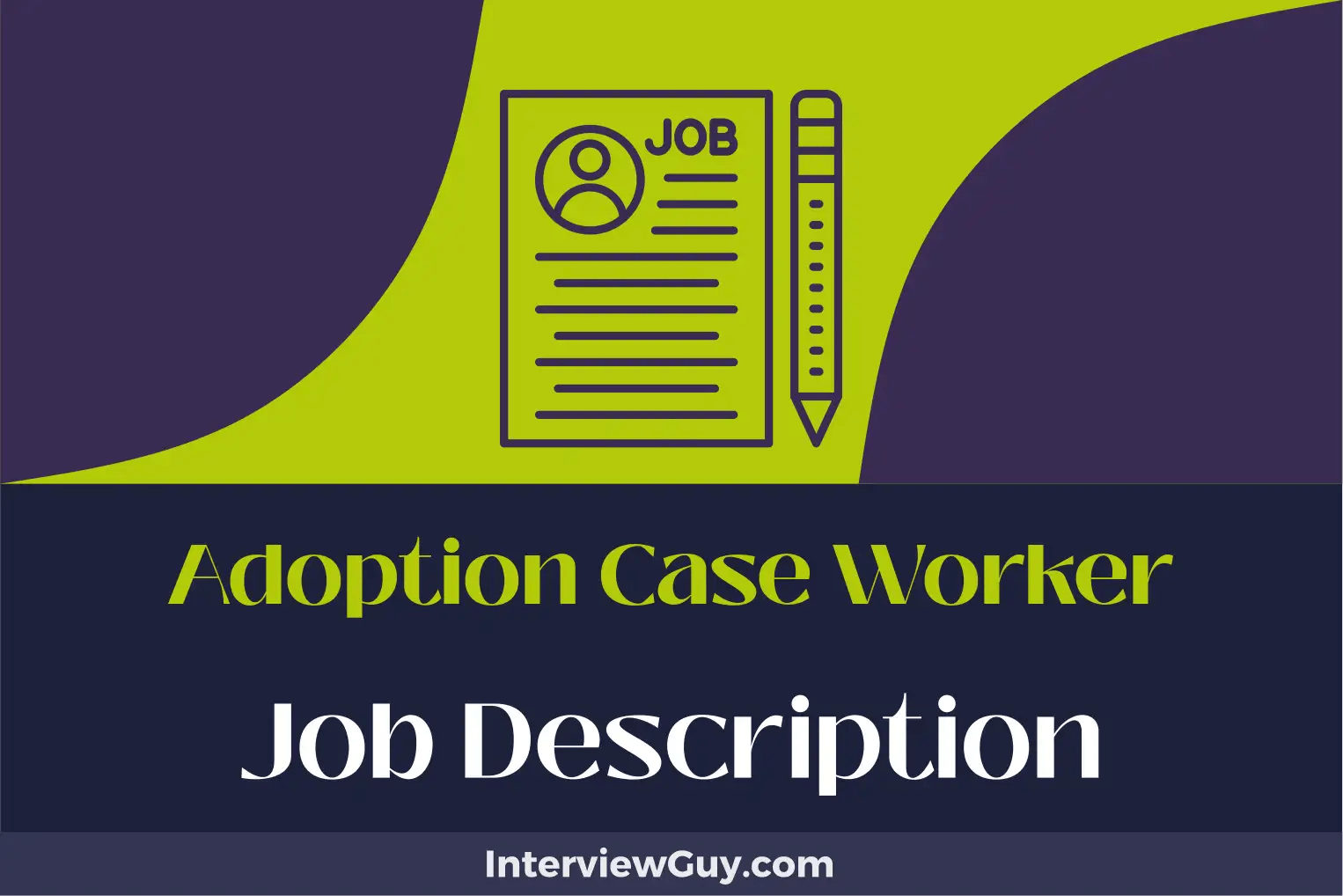Adoption Case Worker Job Description [Updated for 2024]