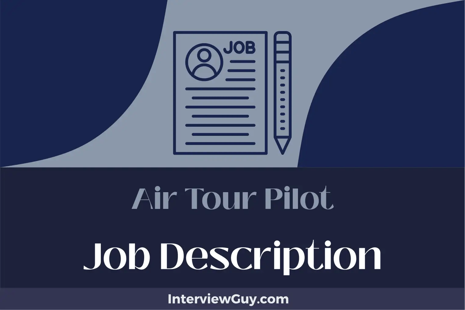 Air Tour Pilot Job Description [Updated for 2024]
