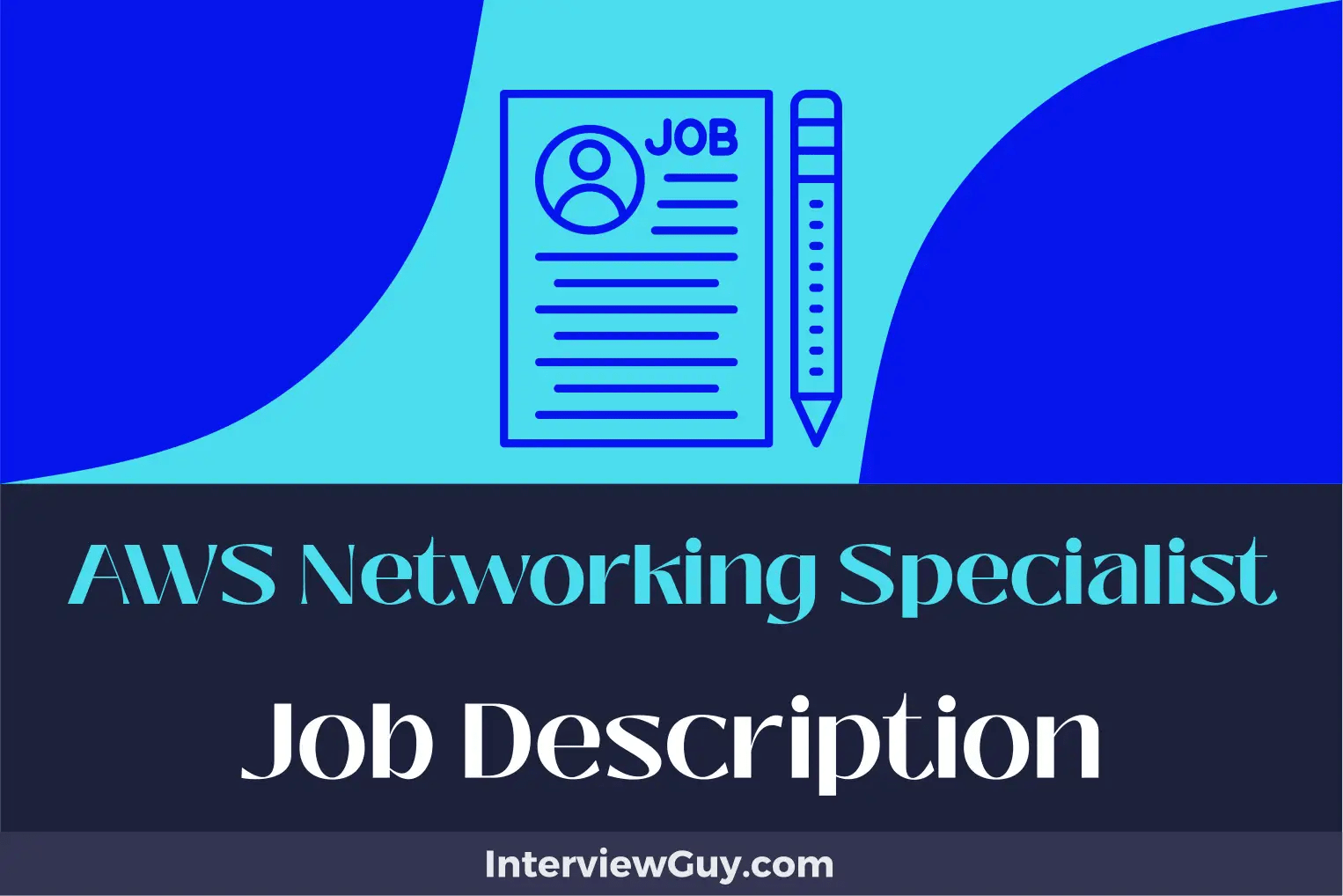 AWS Networking Specialist Job Description [Updated for 2024]