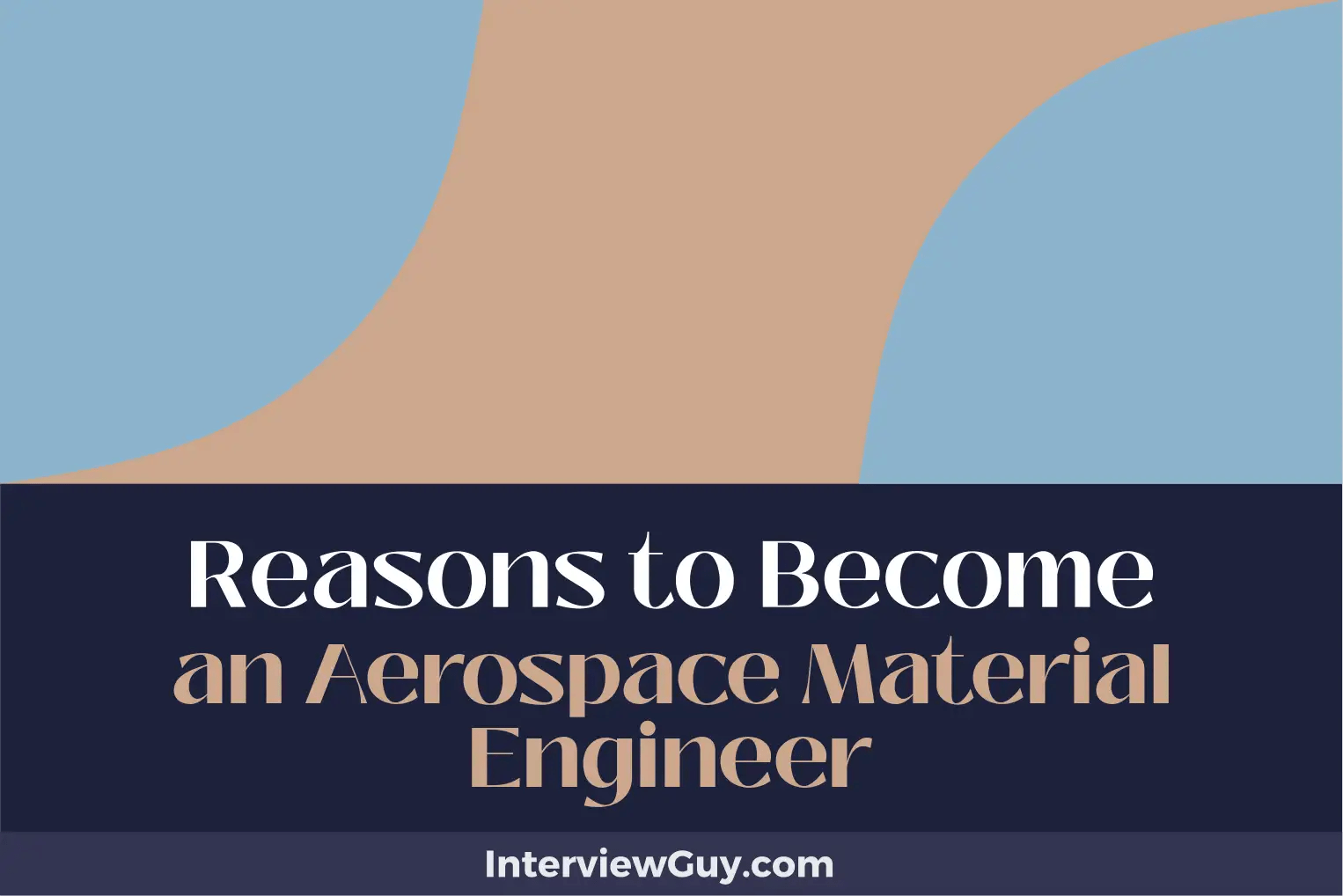 30 Reasons to an Aerospace Material Engineer (Rise Above Routine!)