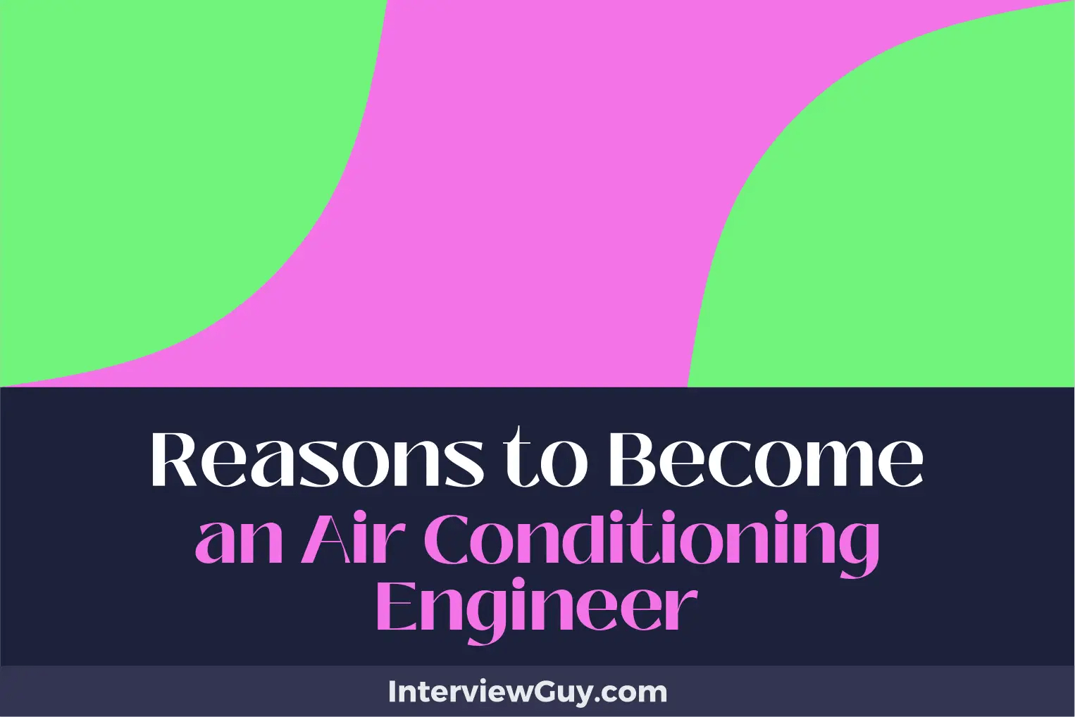 25 Reasons to an Air Conditioning Engineer (Stay Cool, Stay Paid)