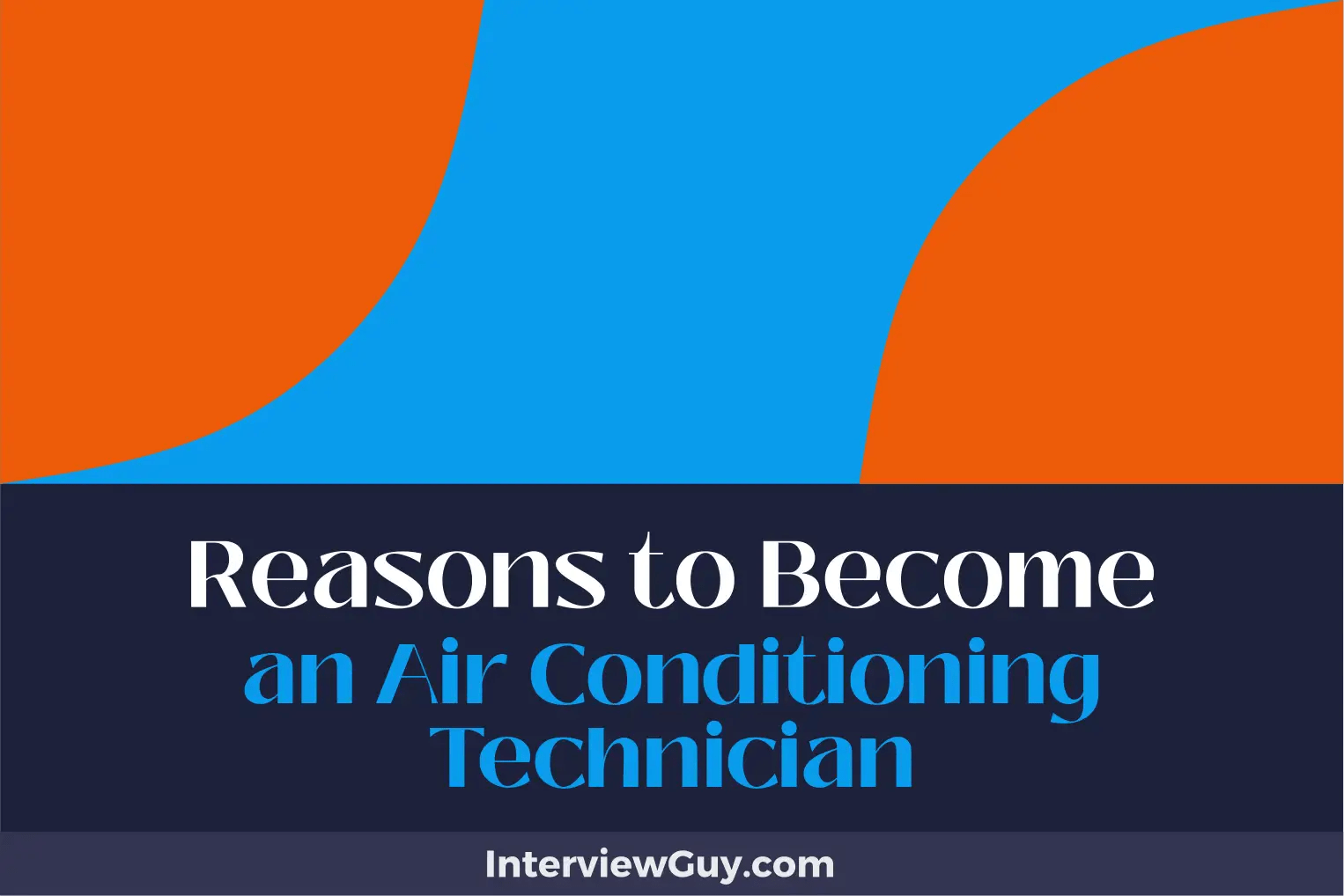 28 Reasons to an Air Conditioning Technician (Beat the Job Heat!)
