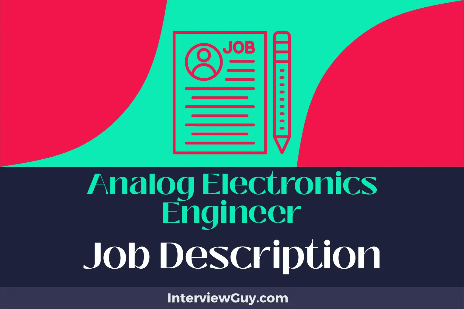 Analog Electronics Engineer Job Description [Updated for 2024]