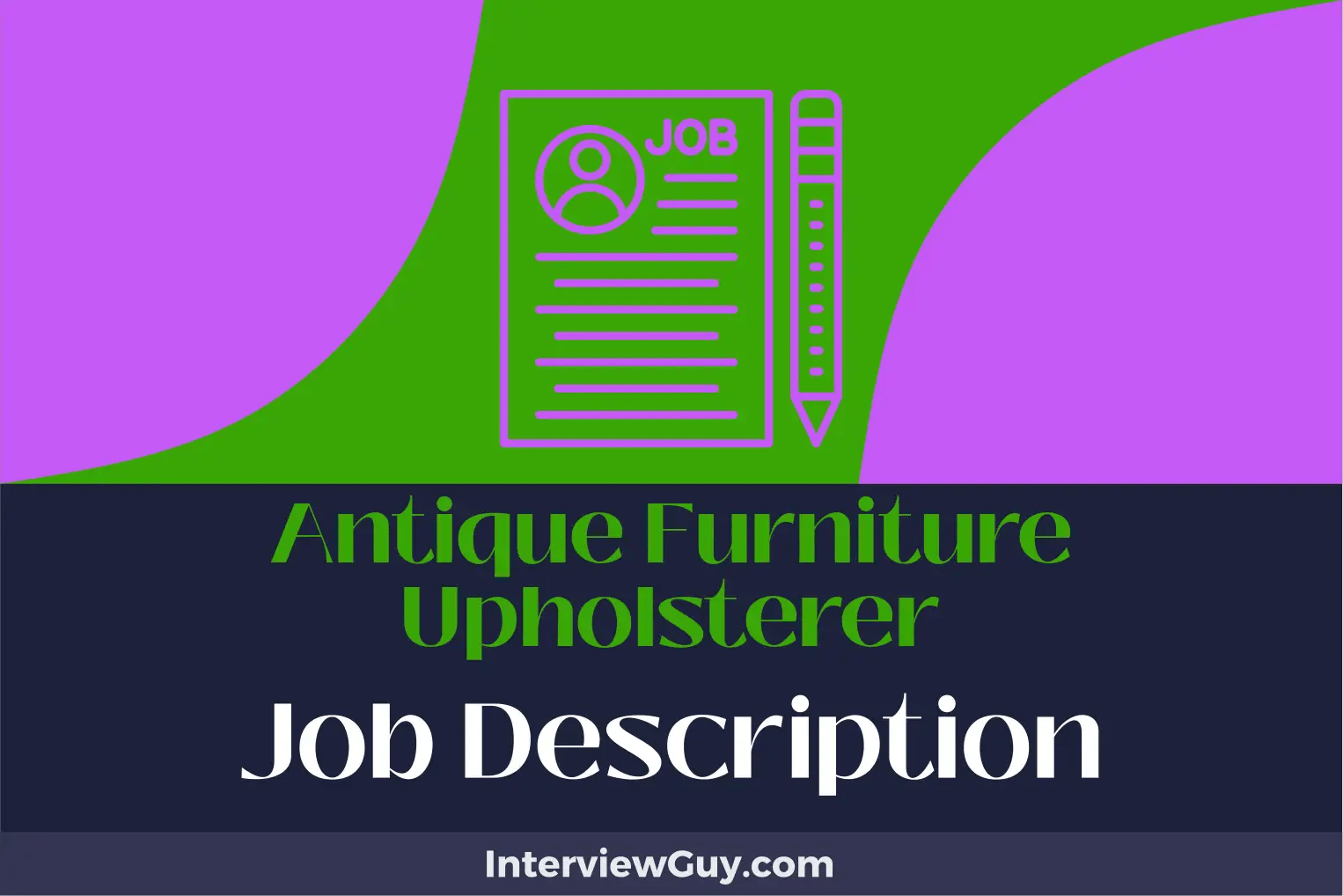 Antique Furniture Upholsterer Job Description [Updated for 2024]