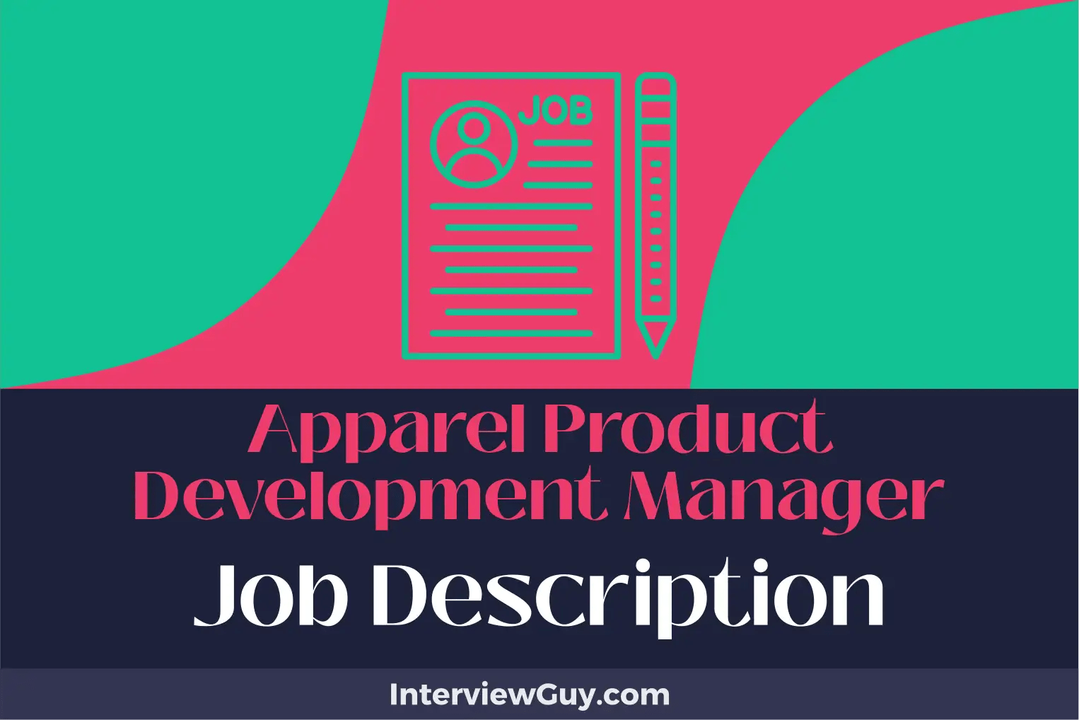 Apparel Product Development Manager Job Description [Updated for 2024]