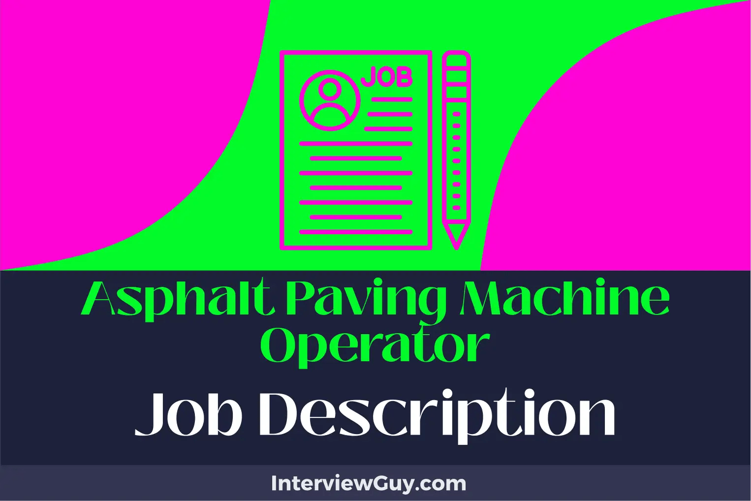 Asphalt Paving Machine Operator Job Description [Updated for 2024]