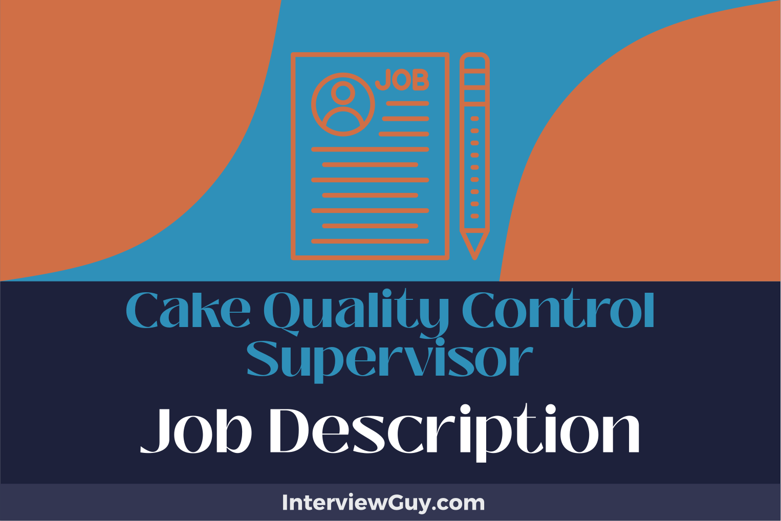 Cake Quality Control Supervisor Job Description [Updated for 2024]