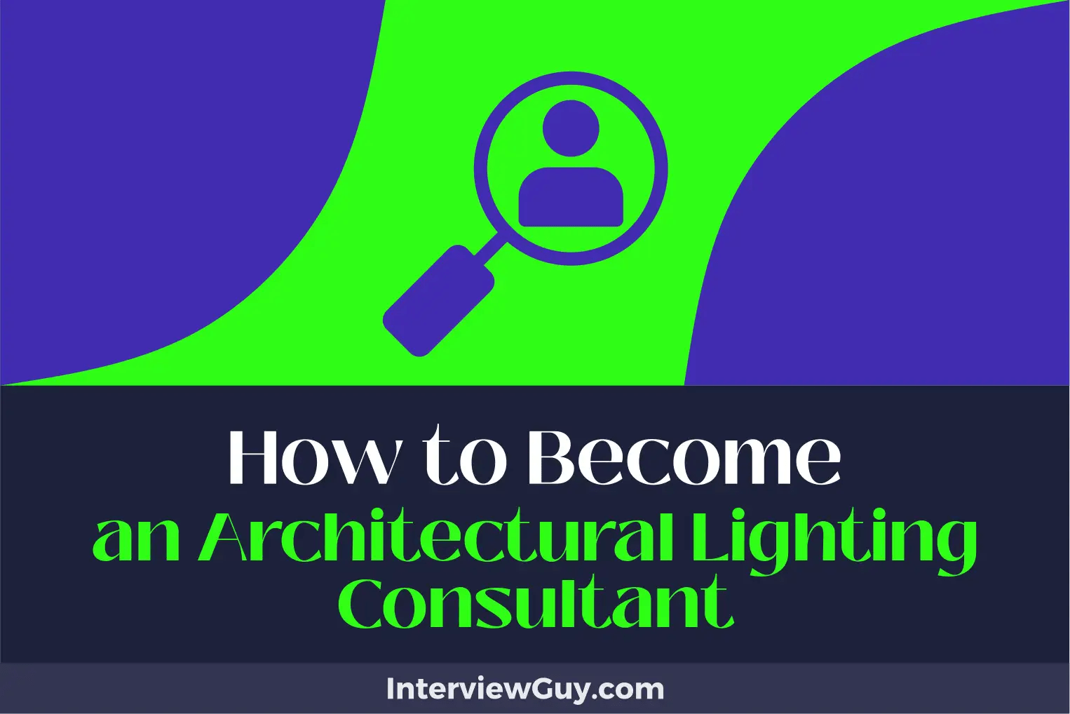 How to an Architectural Lighting Consultant (Shine Bright, Aim High)