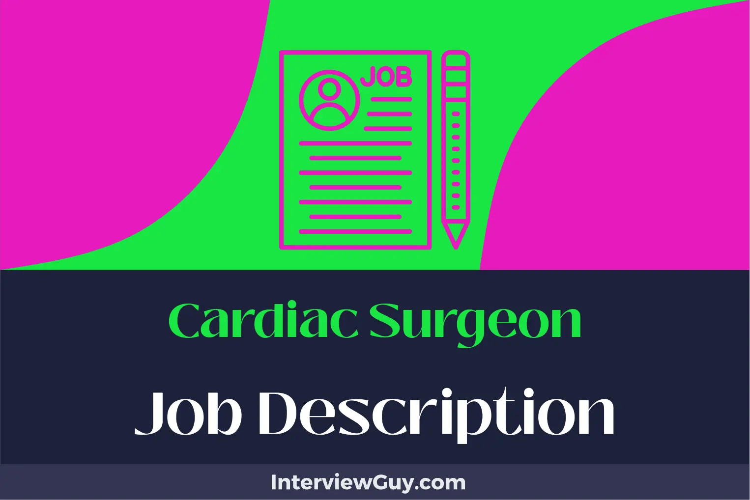 Cardiac Surgeon Job Description [Updated for 2024]