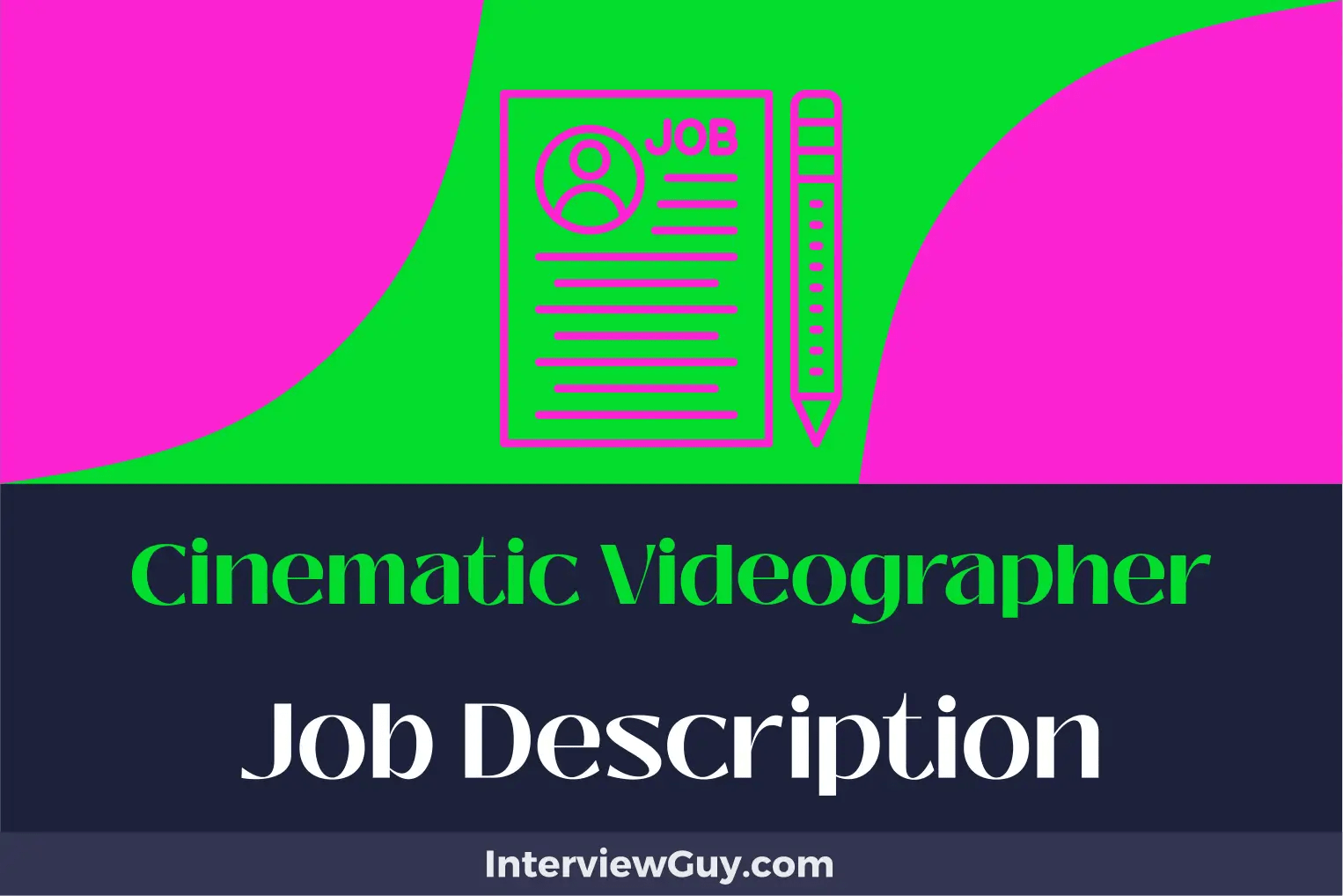Cinematic Videographer Job Description [Updated for 2024]