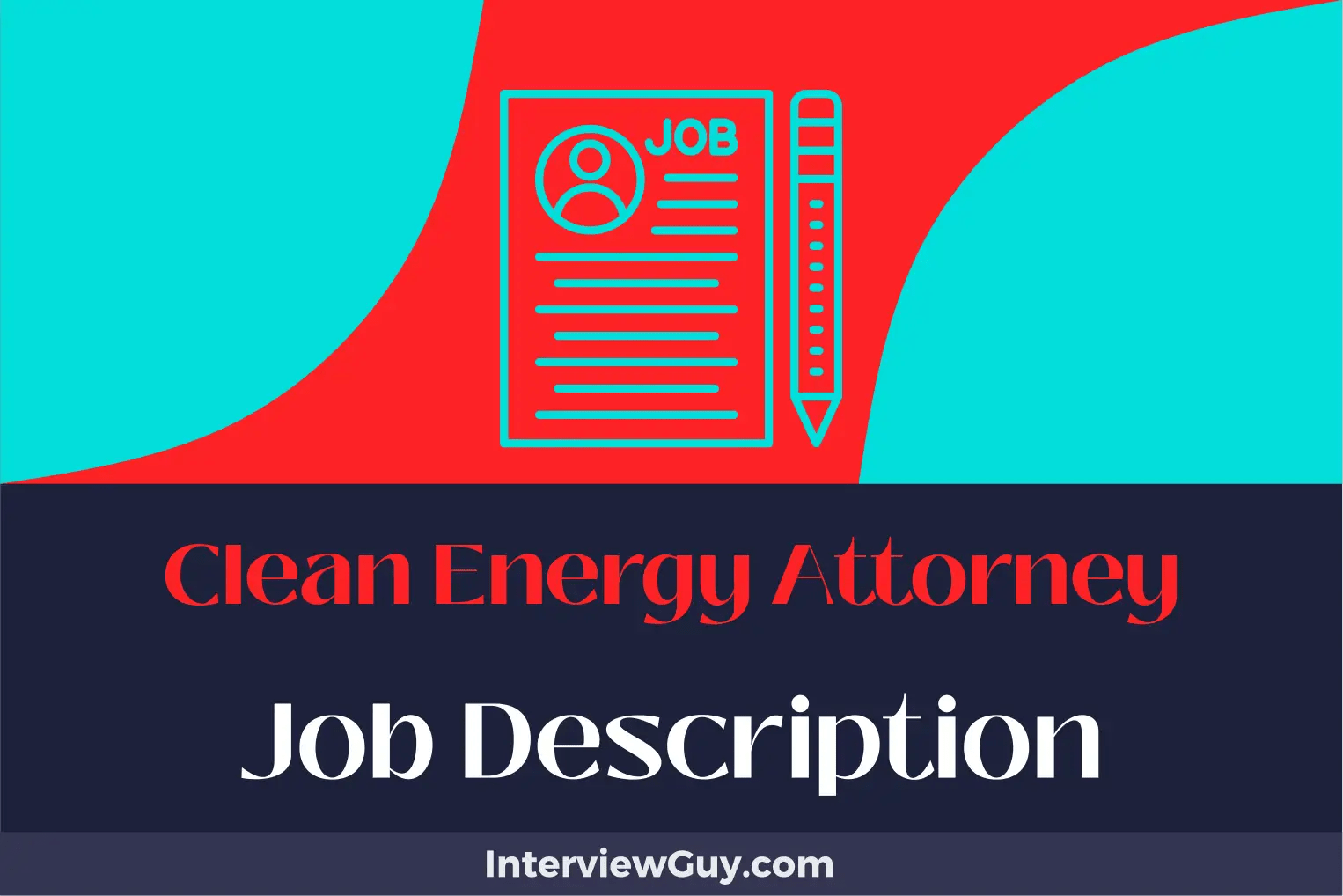 Clean Energy Attorney Job Description [Updated for 2024]