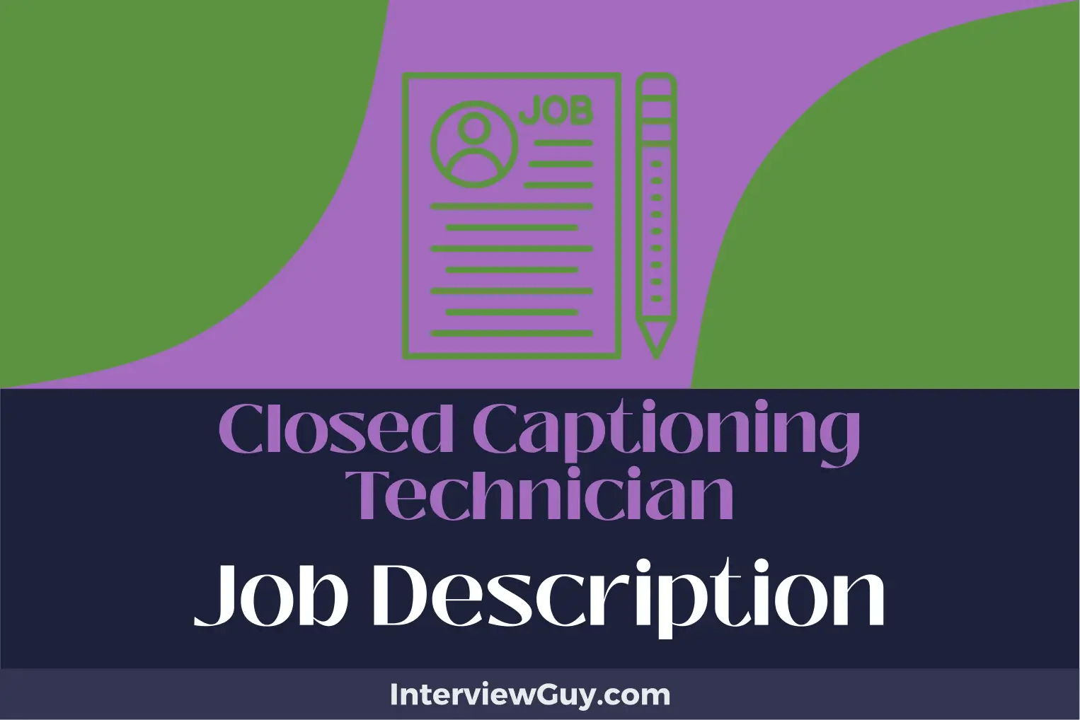 Closed Captioning Technician Job Description [Updated for 2024]
