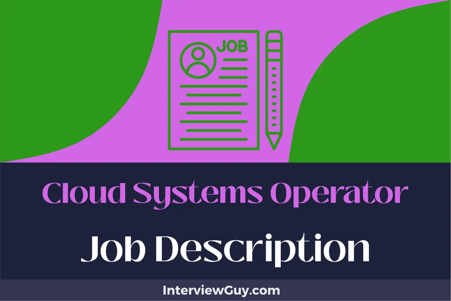 Cloud Systems Operator Job Description [Updated for 2024]