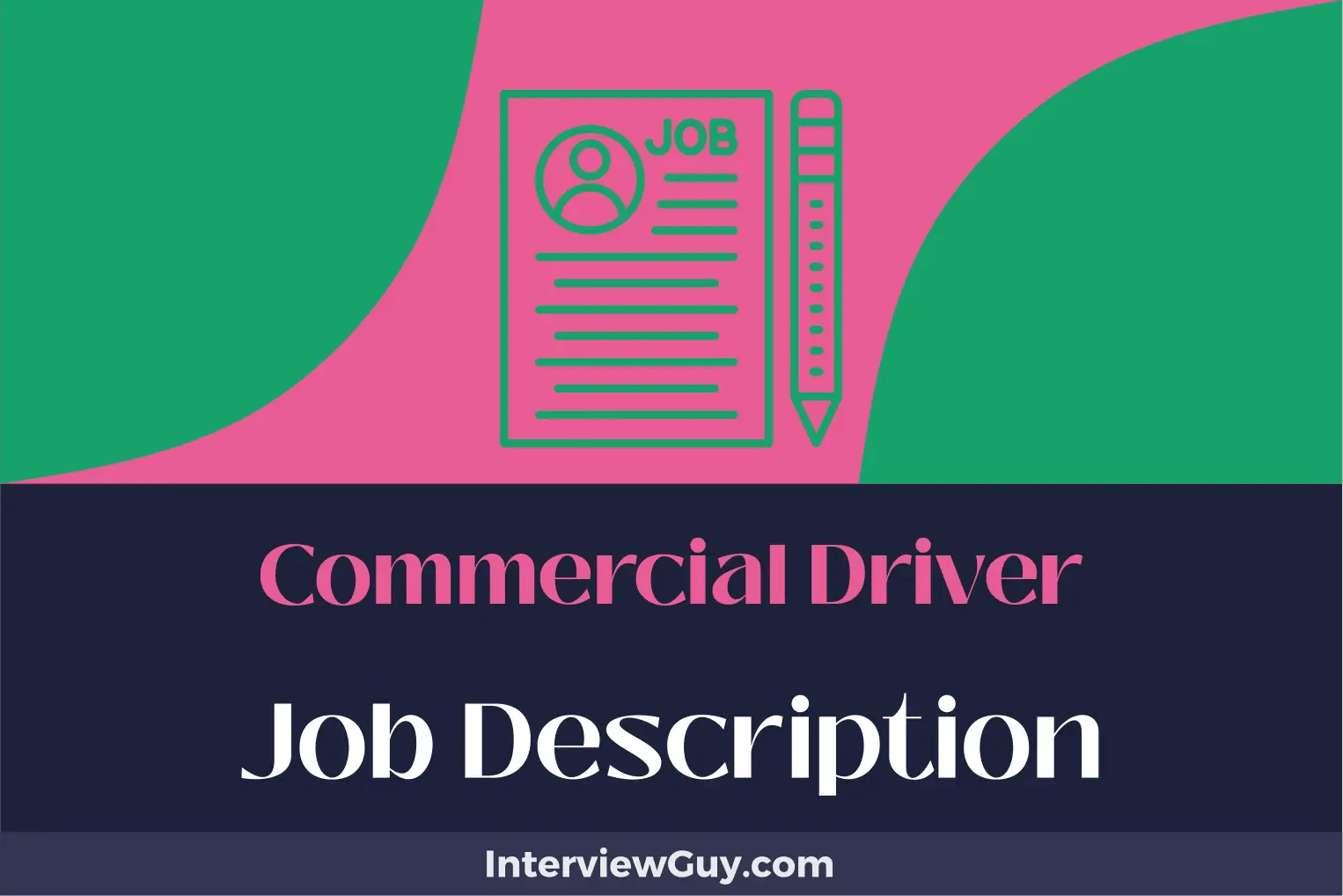 Commercial Driver Job Description [Updated for 2024]