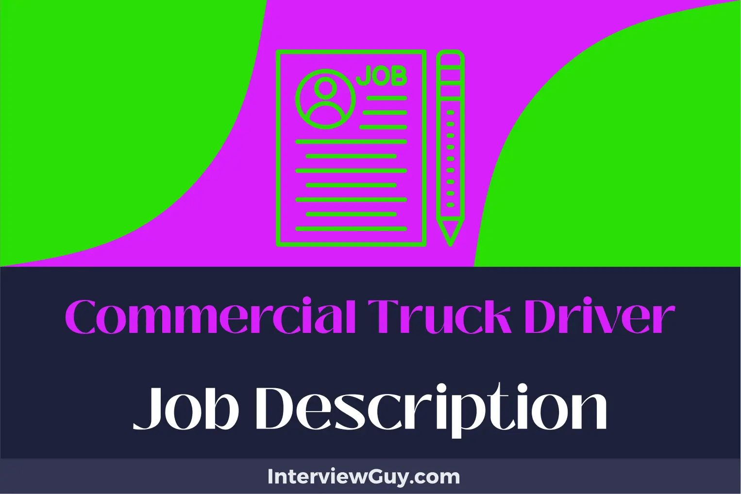 Commercial Truck Driver Job Description [Updated for 2024]