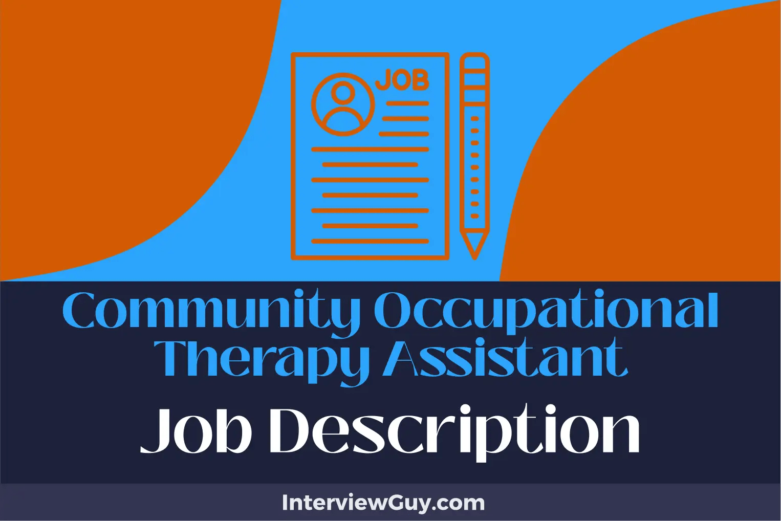Community Occupational Therapy Assistant Job Description [Updated for 2024]