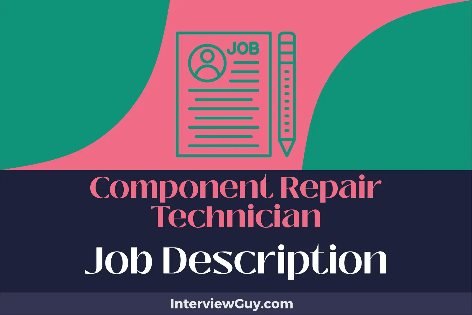 Component Repair Technician Job Description [Updated for 2024]