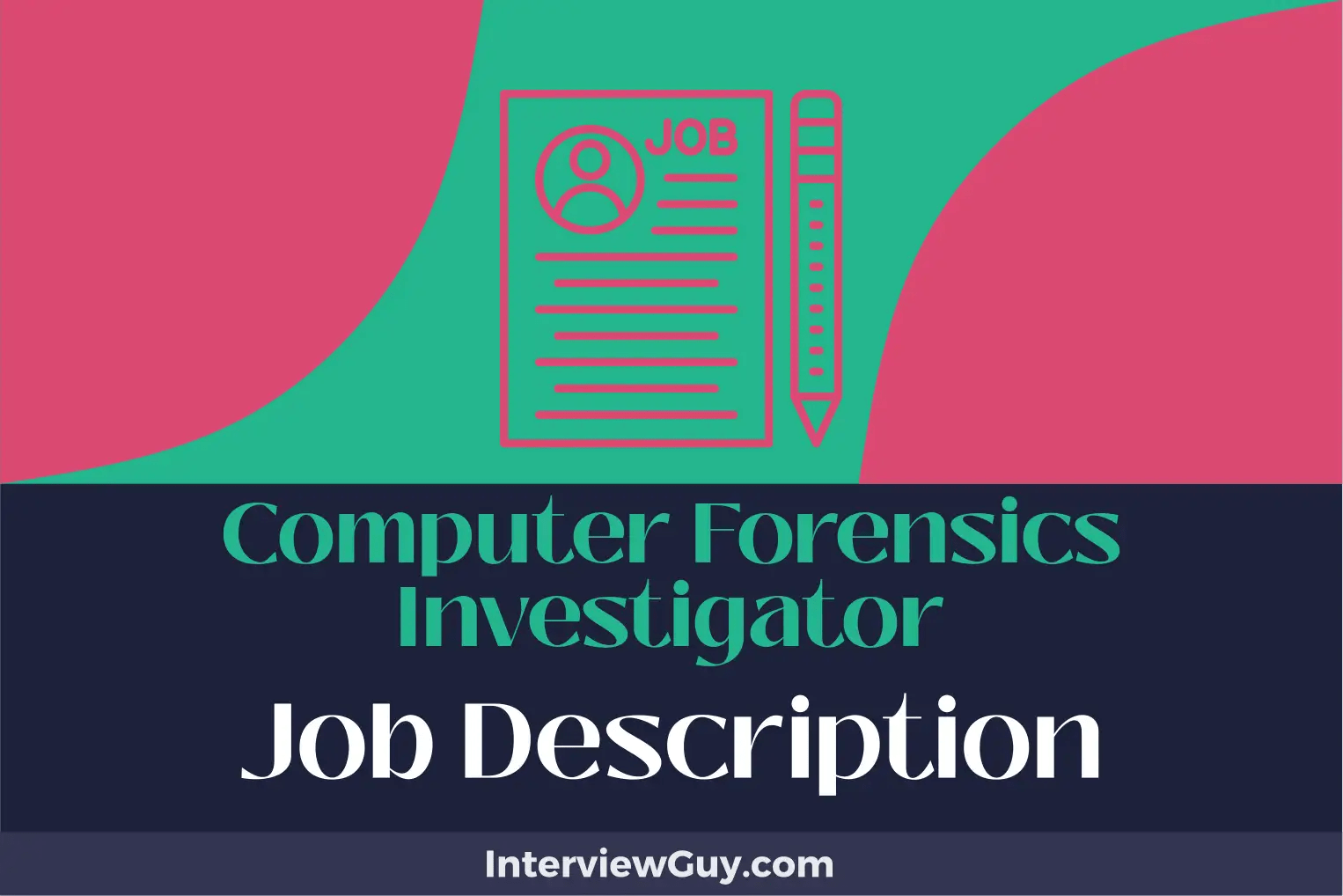 Computer Forensics Investigator Job Description [Updated for 2024]