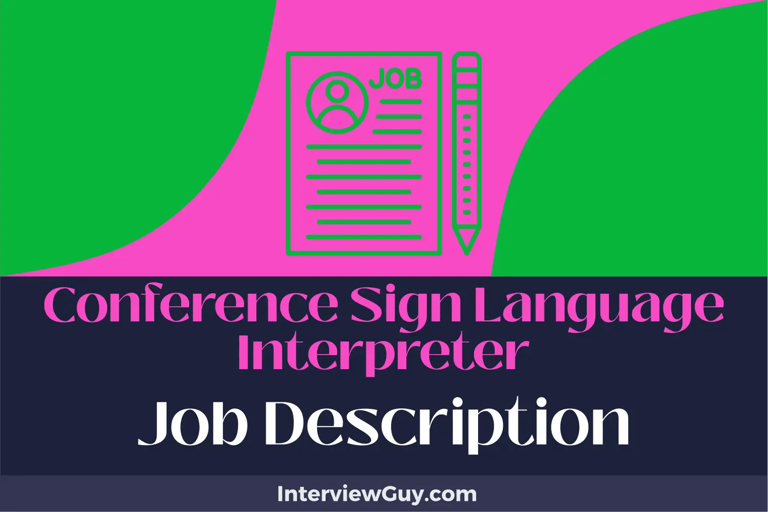 Conference Sign Language Interpreter Job Description [Updated for 2024]