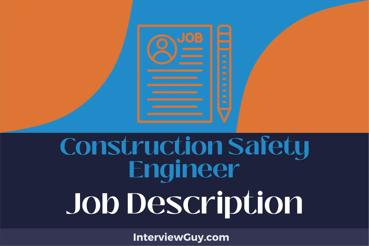 Construction Safety Engineer Job Description [Updated for 2024]