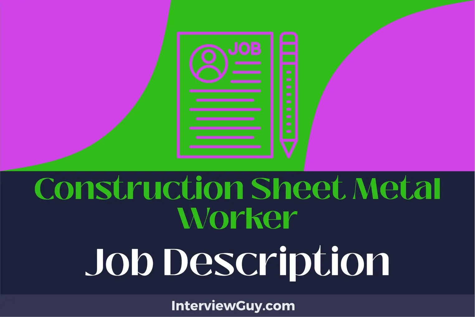 Construction Sheet Metal Worker Job Description [Updated for 2024]