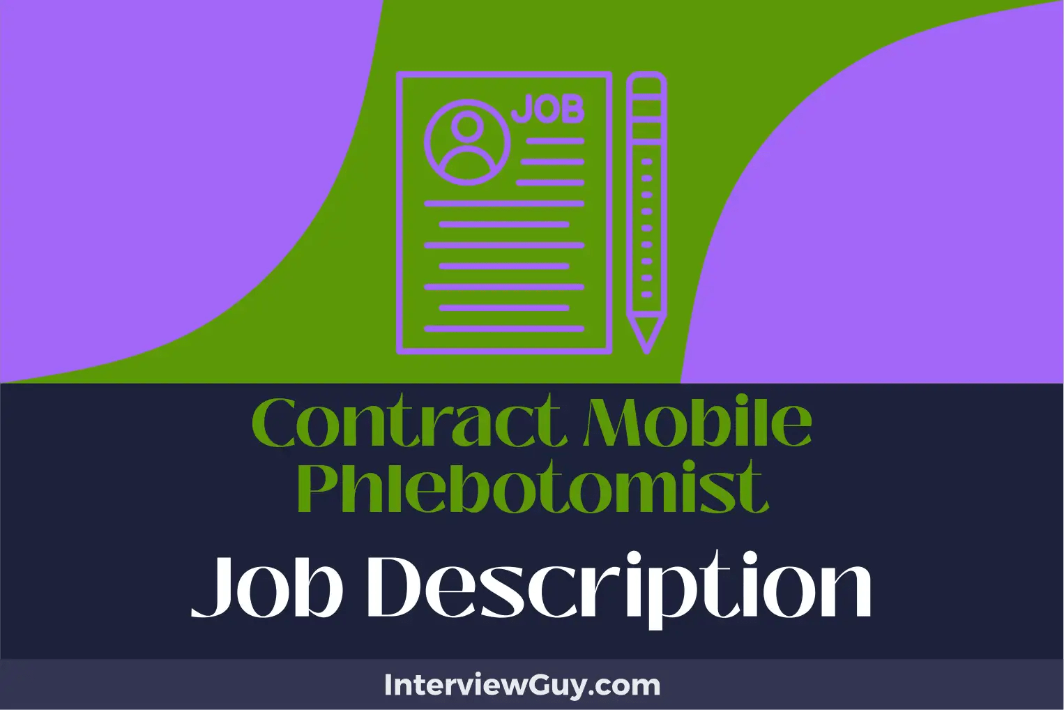 Contract Mobile Phlebotomist Job Description [Updated for 2024]
