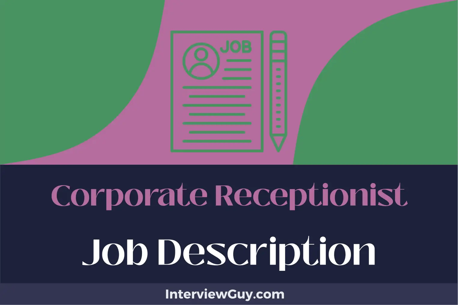 Corporate Receptionist Job Description [Updated for 2024]