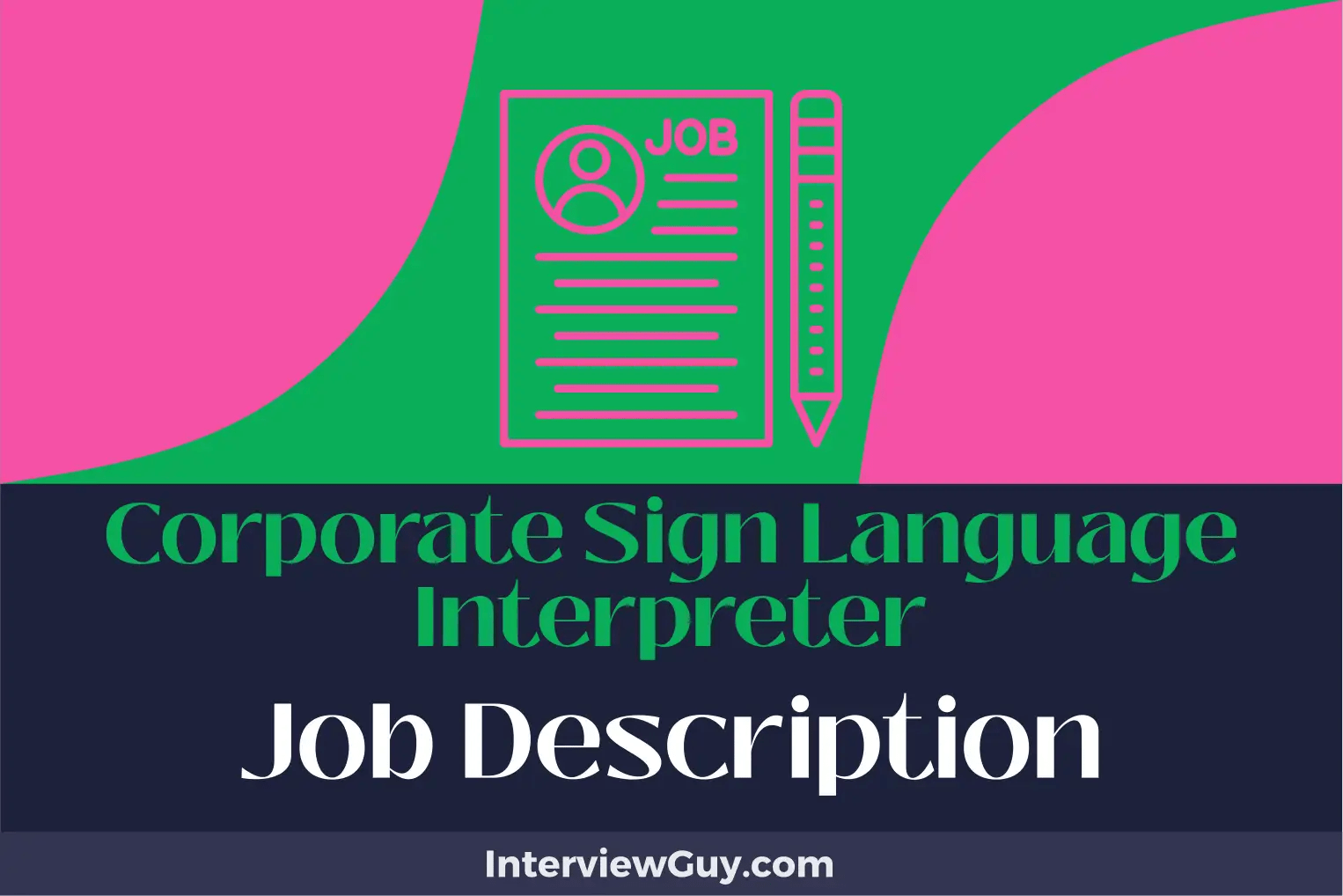 Corporate Sign Language Interpreter Job Description [Updated for 2024]