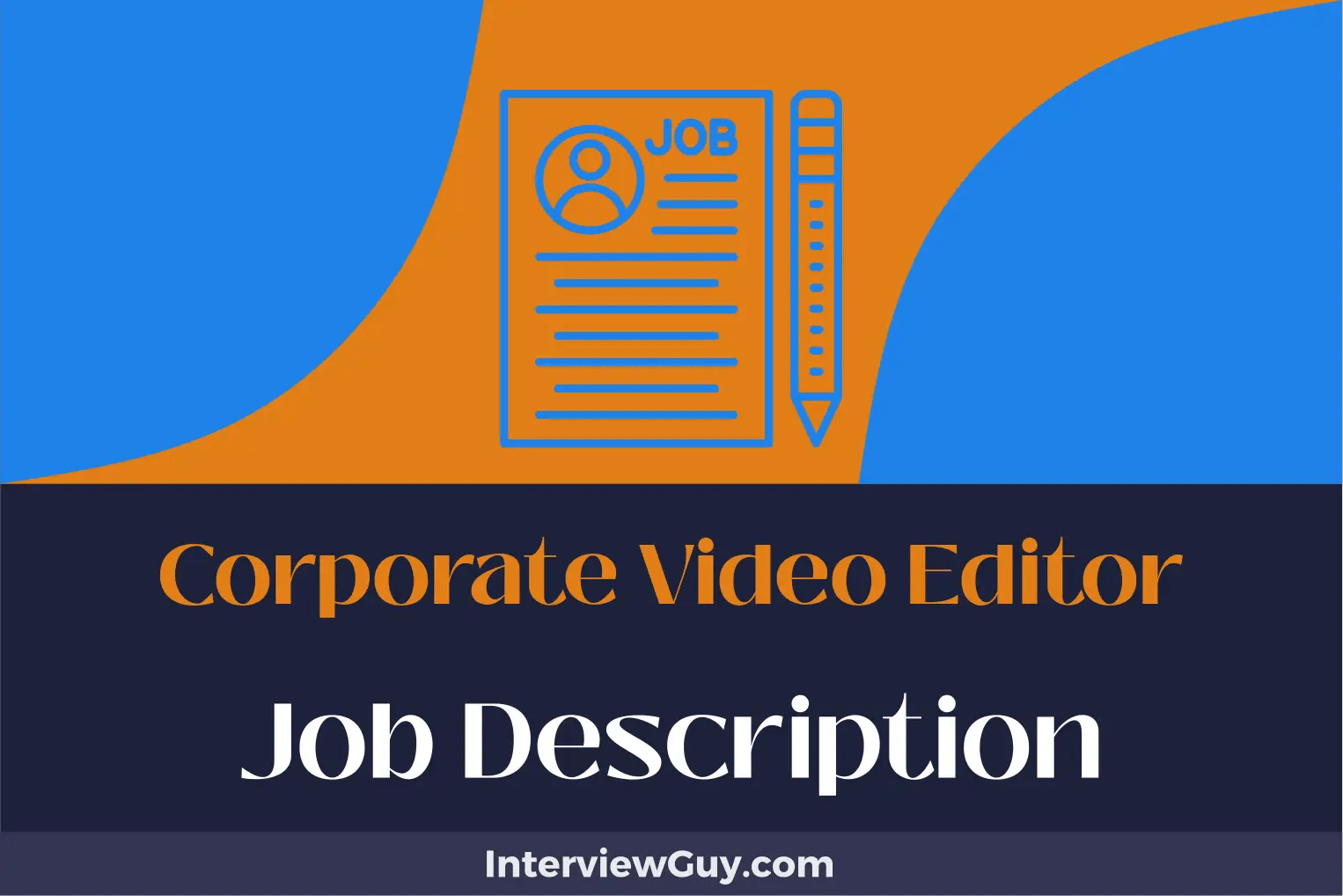 Corporate Video Editor Job Description [Updated for 2024]