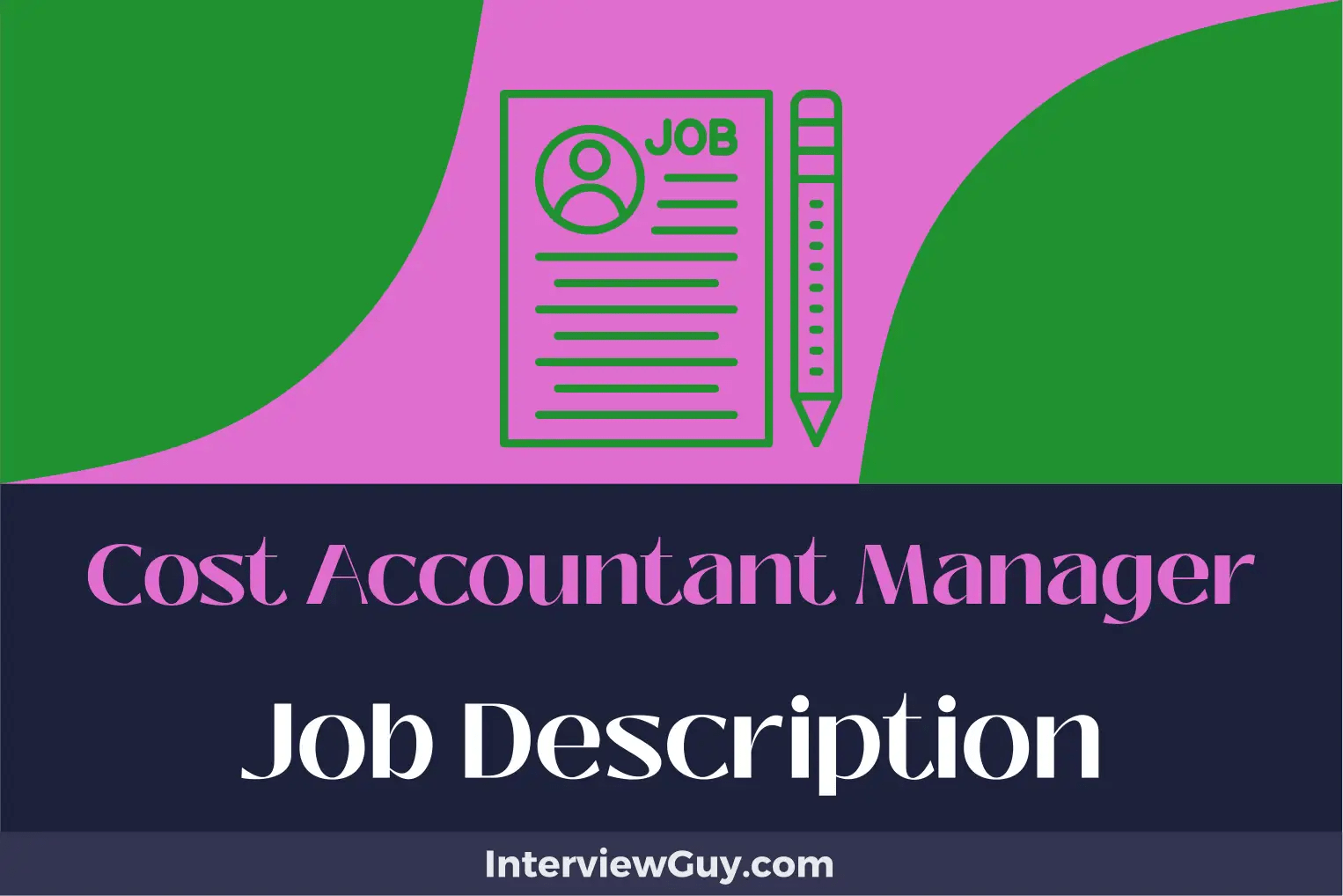 Cost Accountant Manager Job Description [Updated for 2024]