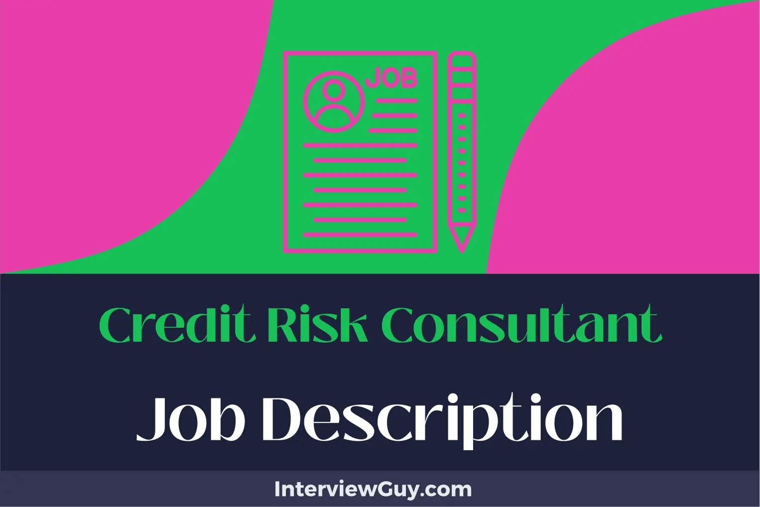 Credit Risk Consultant Job Description [Updated for 2024]