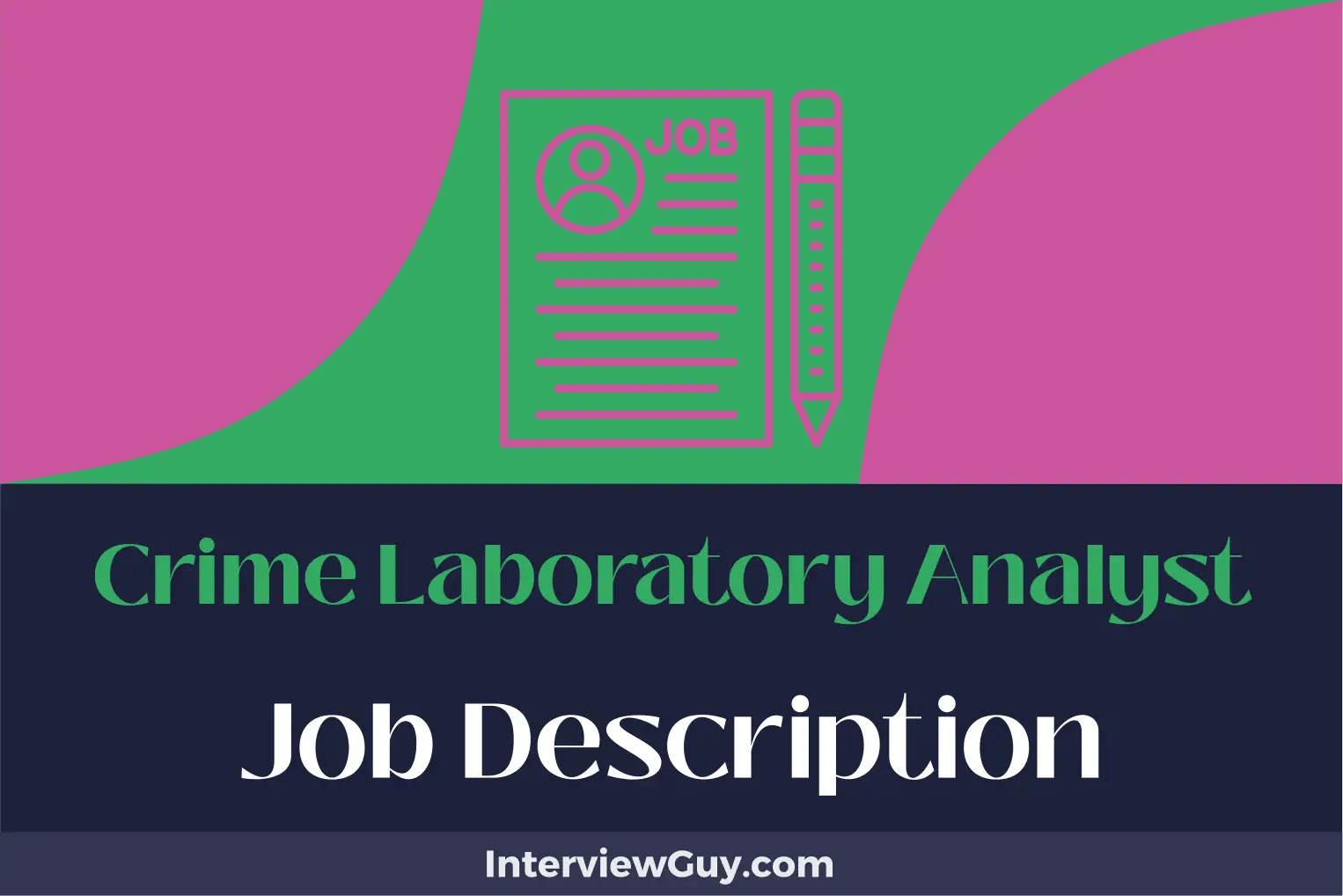 Crime Laboratory Analyst Job Description [Updated for 2024]
