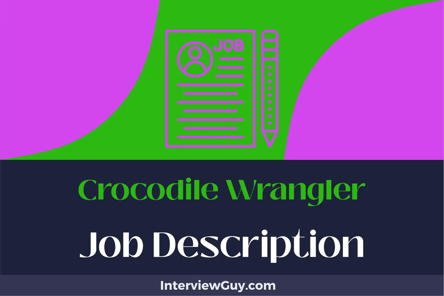 Crocodile Wrangler Job Description [Updated for 2024]