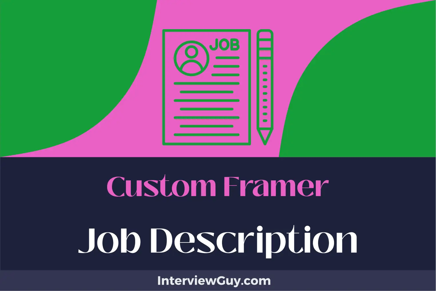 Custom Framer Job Description [Updated for 2024]