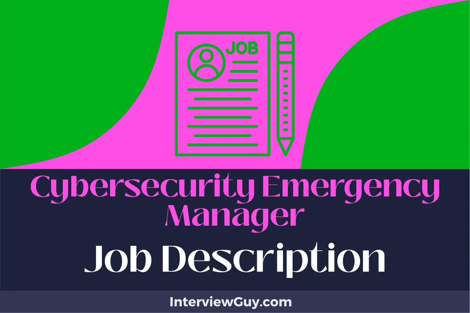 Cybersecurity Emergency Manager Job Description [Updated for 2024]